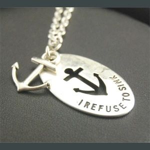 “I Refuse To Sink” Silver Anchor Pendant Necklace